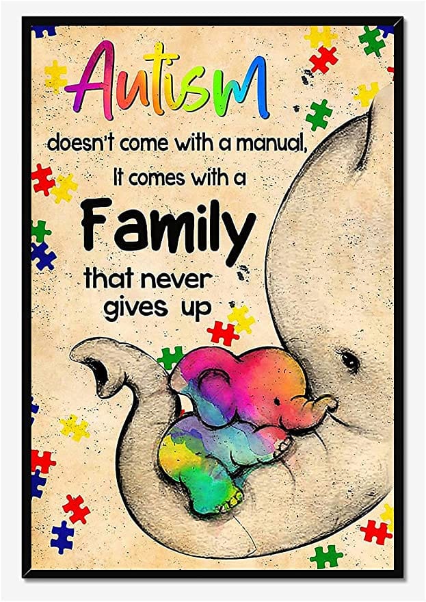 Autism Doesn’T Come With A Manual It Comes With A Family That Never Gives Up Elephant Motivation Quote Wall Art For Autism Awareness Poster, Canvas