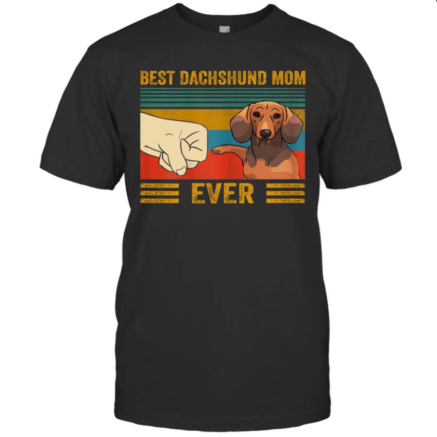 Best Dachshund Mom Ever Bump Fit Vintage Shirt