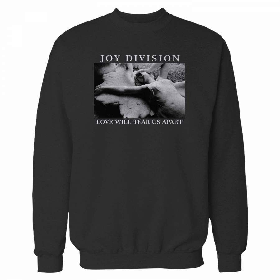 Joy Division Love Will Tear Us Apart Sweatshirt