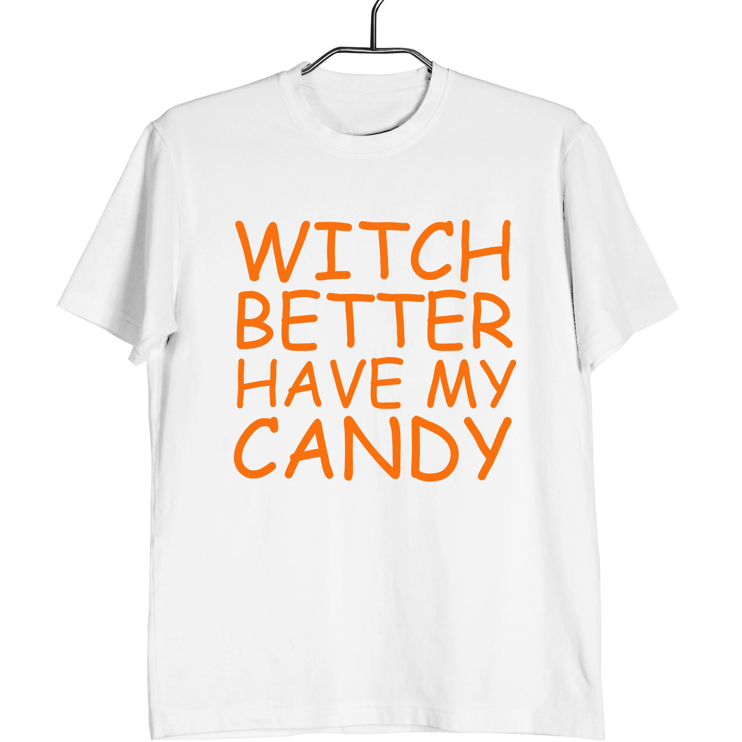 Witch Better Have My Candy Man’S Tee T-Shirt