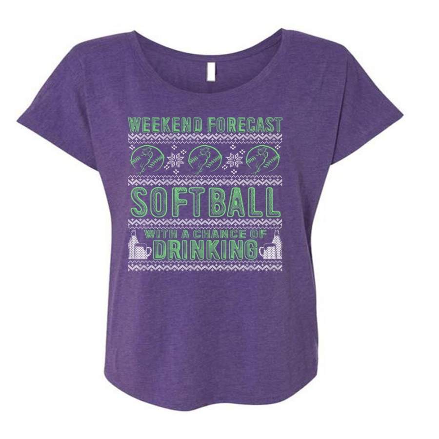 Weekend Forecast Softball T Shirt, Chance Of Drinking T Shirt, Cool Shirt (Ladies’ Triblend Dolman Sleeve)