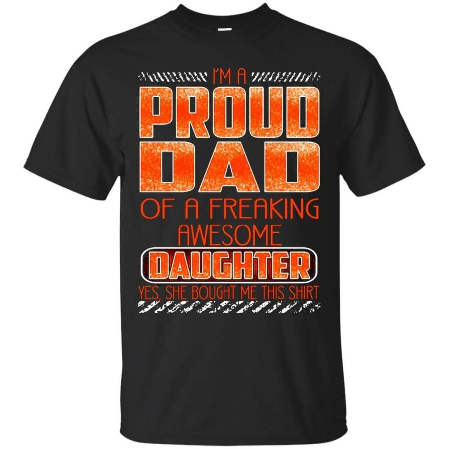 AGR Father s Day T-shirts A Proud Dad Of A Freaking Awesome Daughter Hoodies Sweatshirts