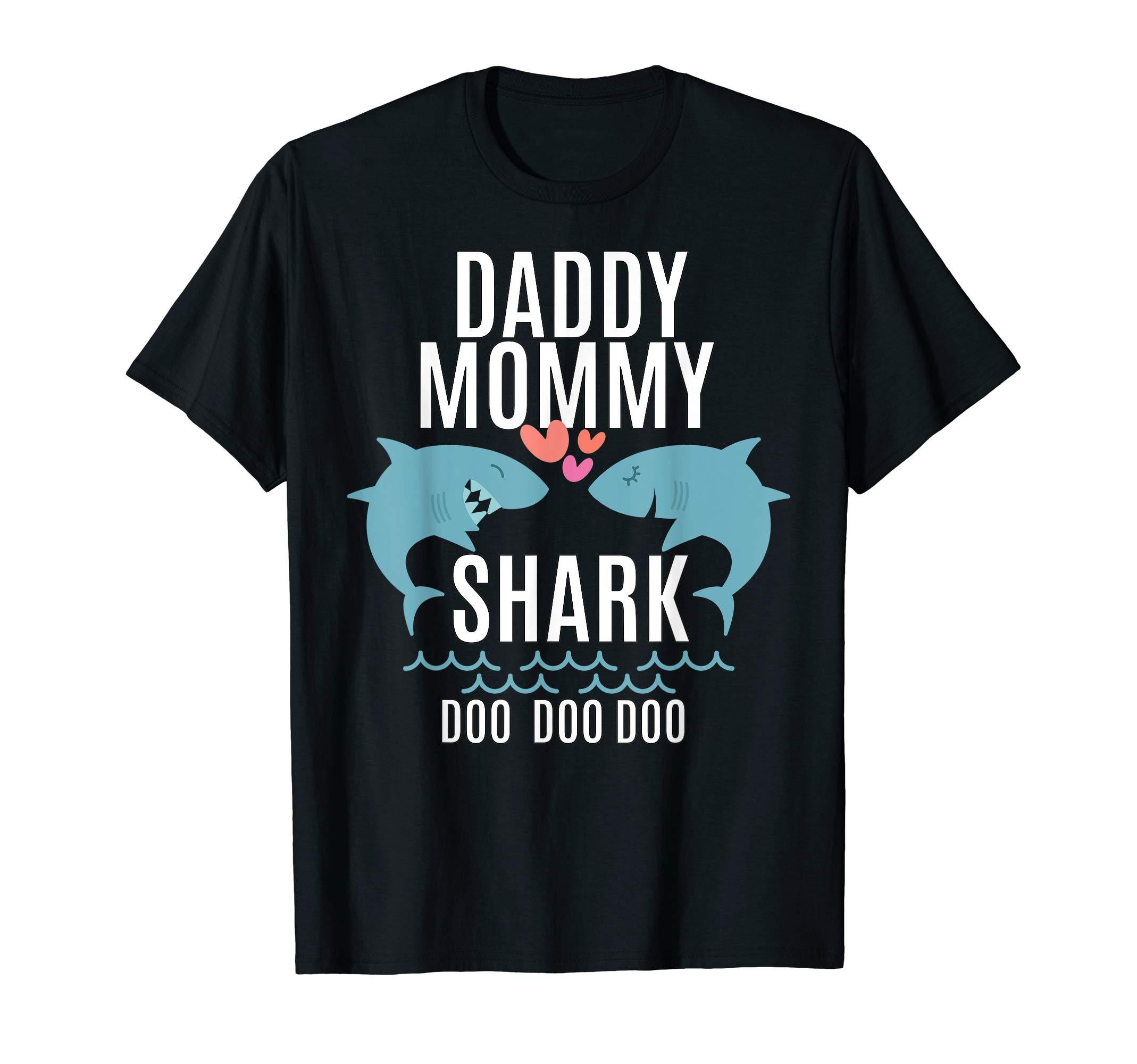 Daddy Mommy Shark Doo Doo T Shirt Gift For Family Mom Or Dad T-Shirt