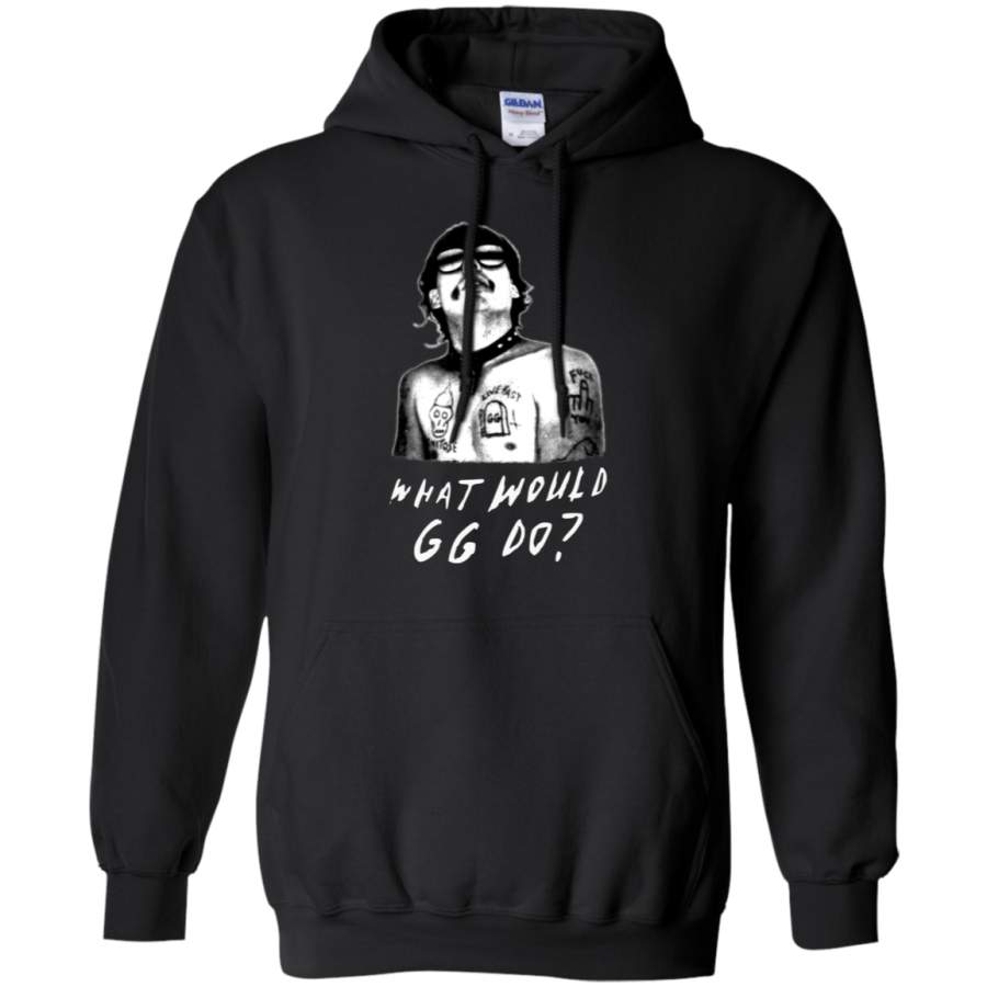 Killer Condo What Would GG Allin Do Wwggd Pullover Hoodie