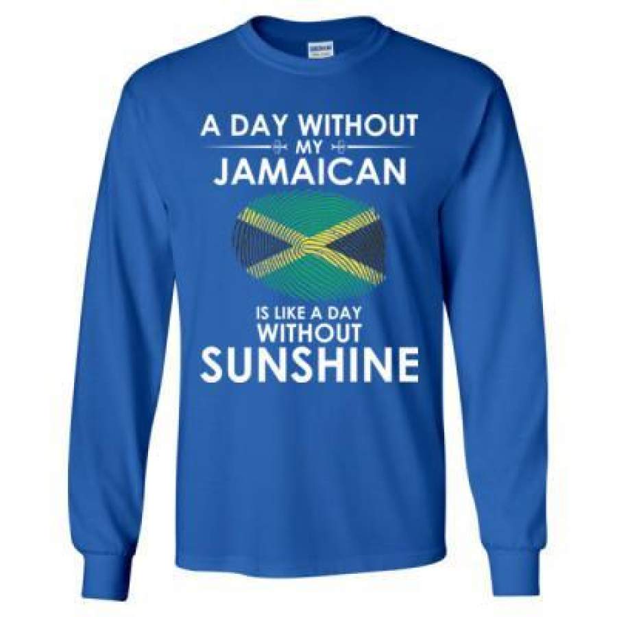 AGR A Day Without My Jamaican Is Like A Day Without Sunshine – Long Sleeve T-Shirt