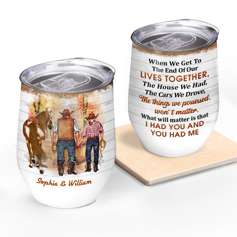 Cowboy Old Couple When We Get – Personalized Custom Wine Tumbler