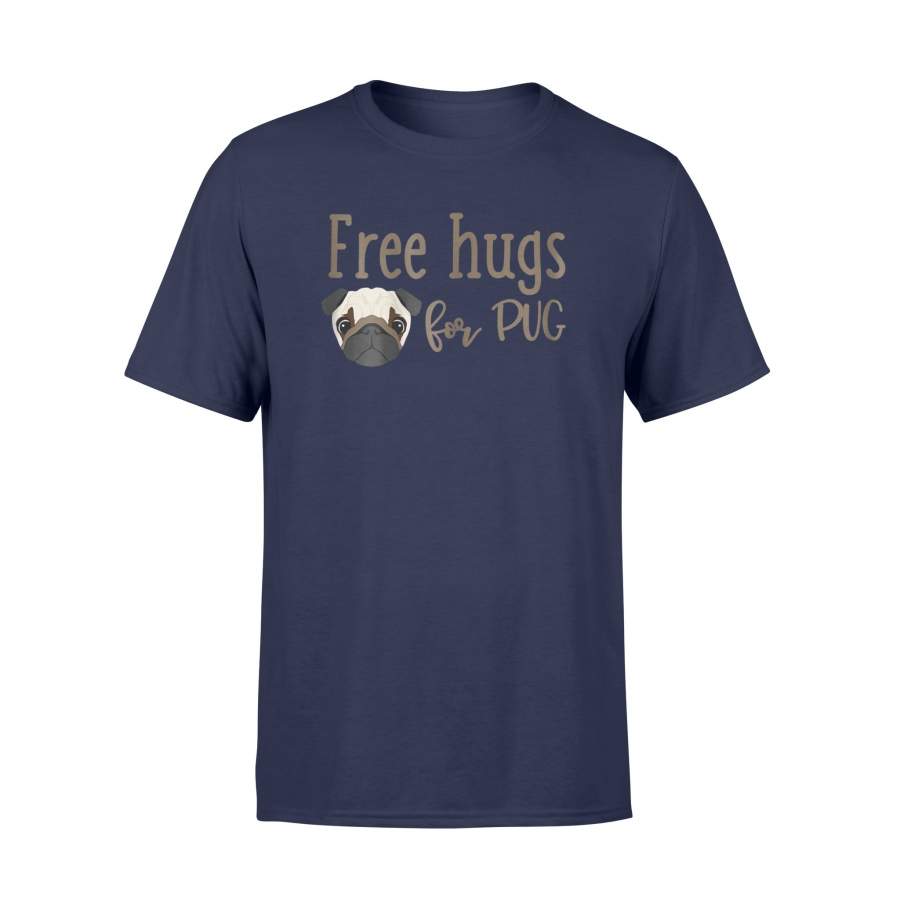 Free Hugs For Pug Cute T Shirt