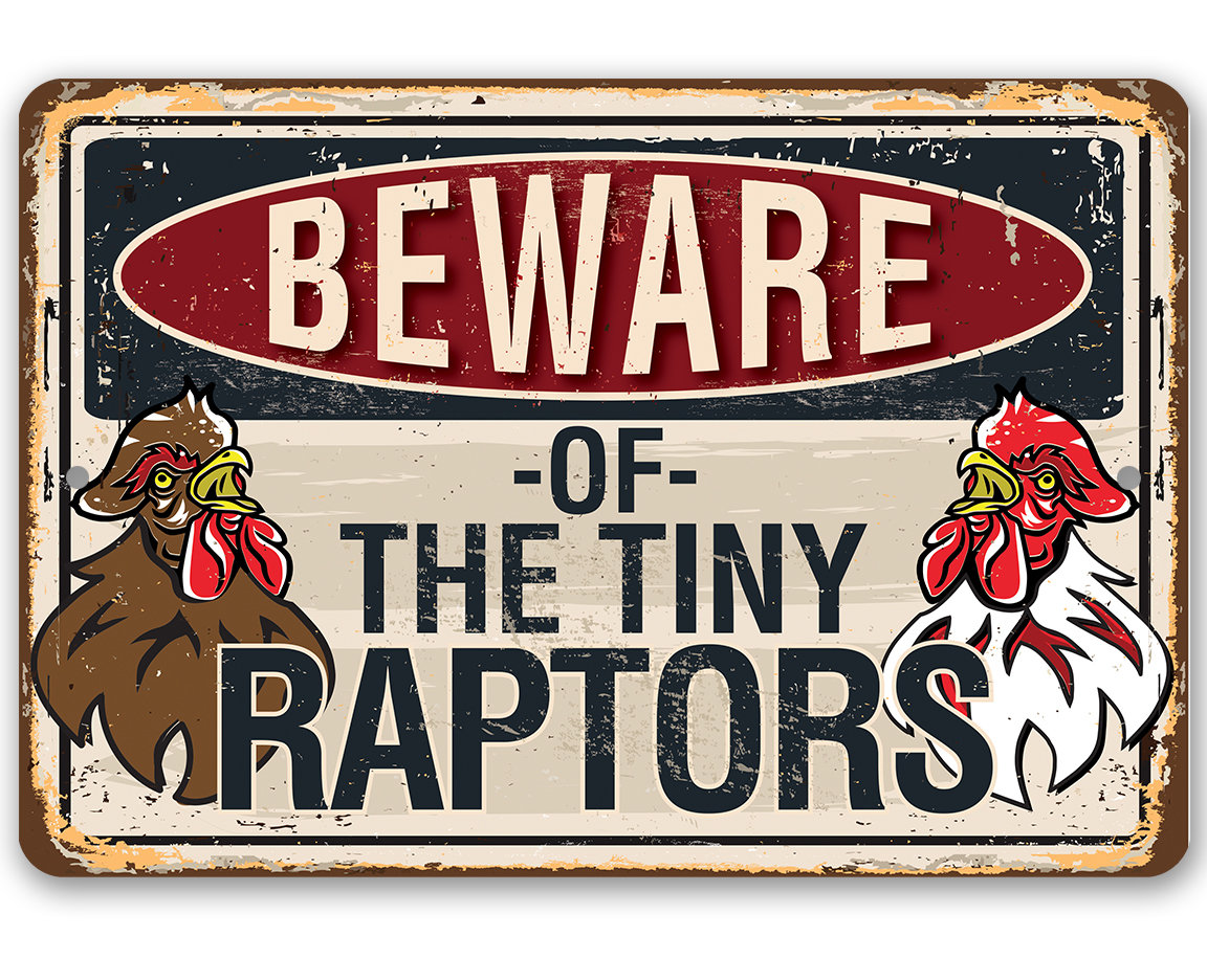 Tin – Beware Tiny Raptors – Metal Sign-8″x12″/12″x18″ – Use indoor/outdoor – Funny Chicken Farm Decor