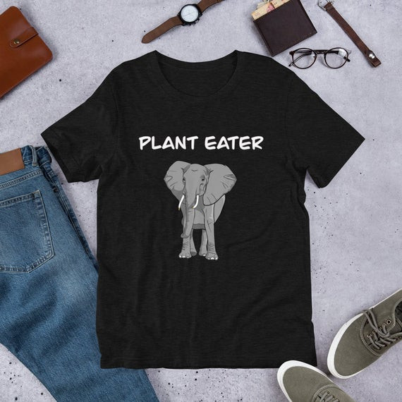 Unisex Plant Eater Elephant T Shirt Elephant Shirt Vegan Elephant Shirt Vegan Plant Eater Shirt Elephant Plant Eater Shirt