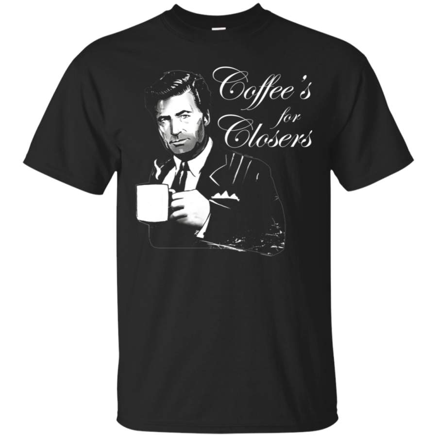 AGR Coffee’s for Closers T shirt