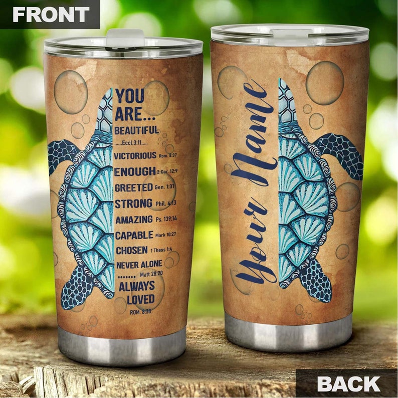 Faith You Are Always Loved Strong Catholic Gift Personalized Tumbler-Turtle Present-Unique Tumbler-Birthday Christmas Gift For Turtle Lover