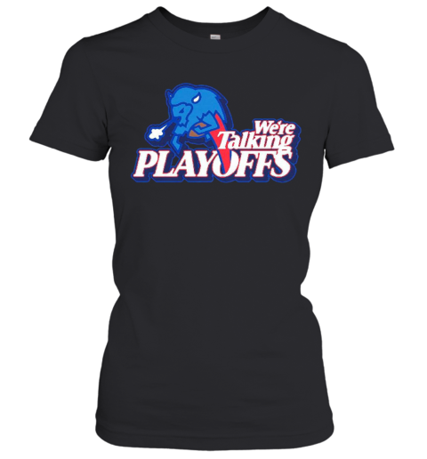 Were Talking Playoffs Buffalo Bills Women’S T-Shirt