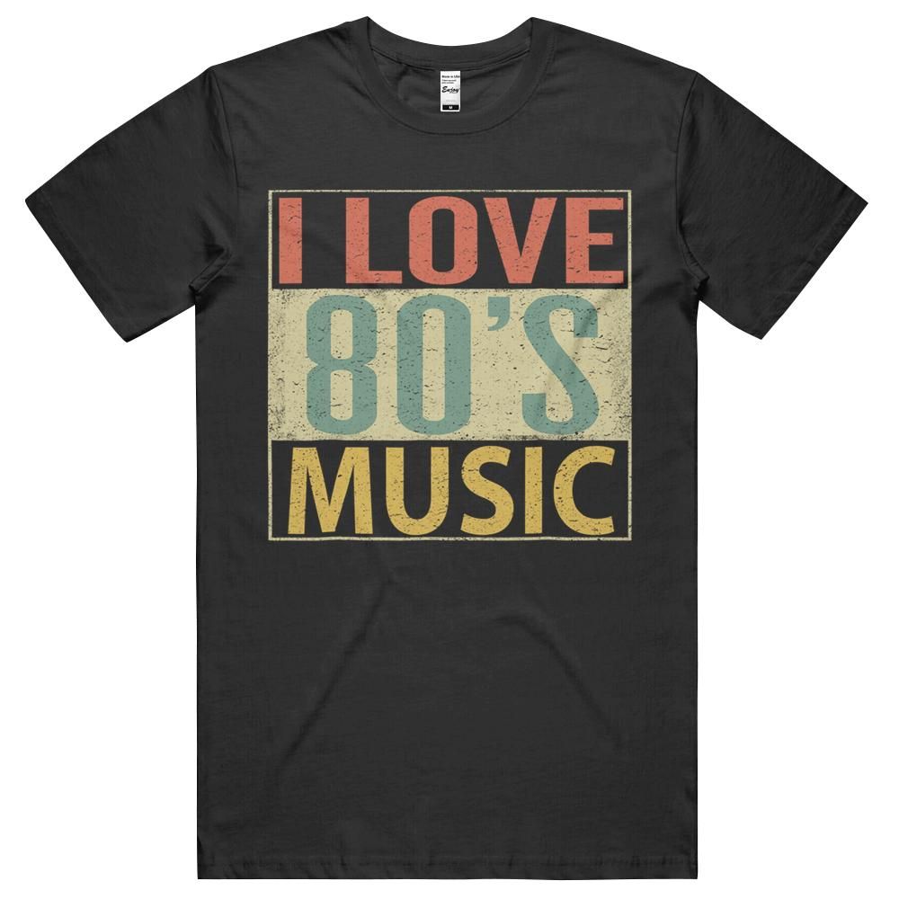 80’s Music Fun I Love 80s Music T-shirt Vintage Retro