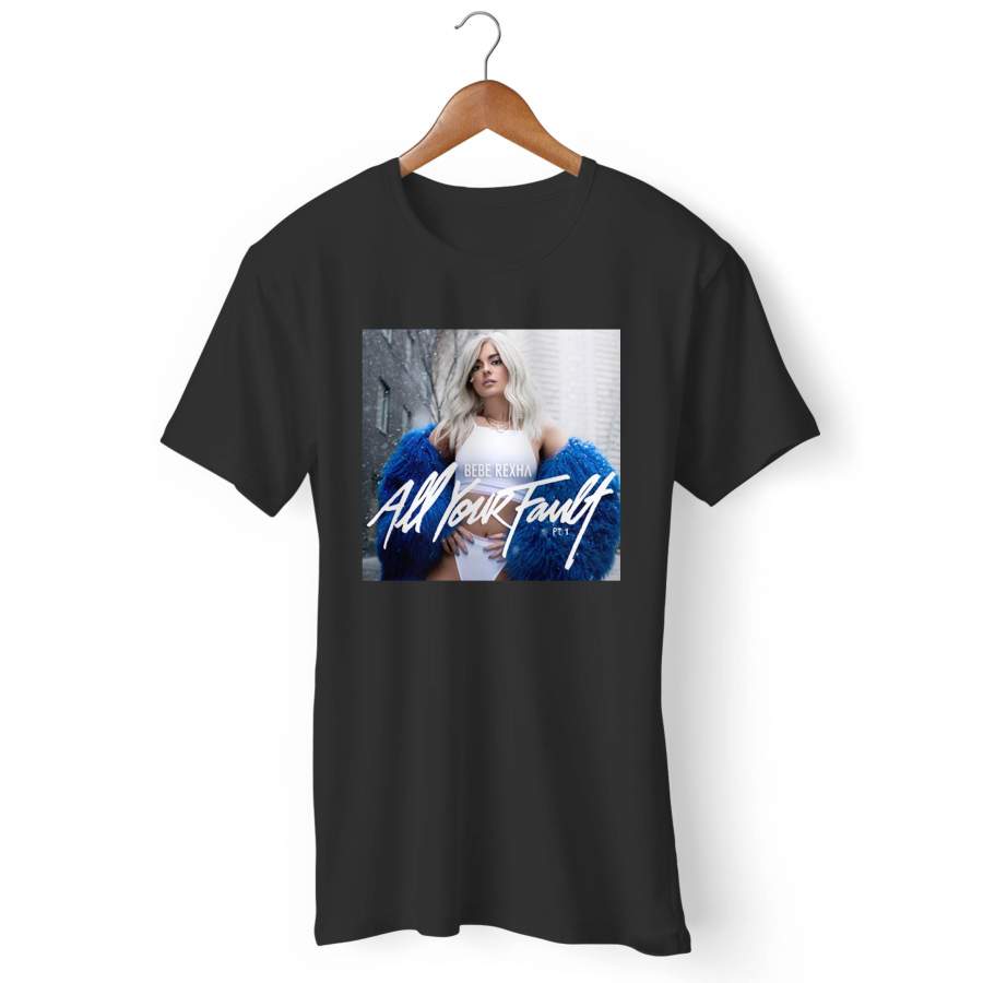 Bebe Rexha All Your Fault Man’s T-Shirt