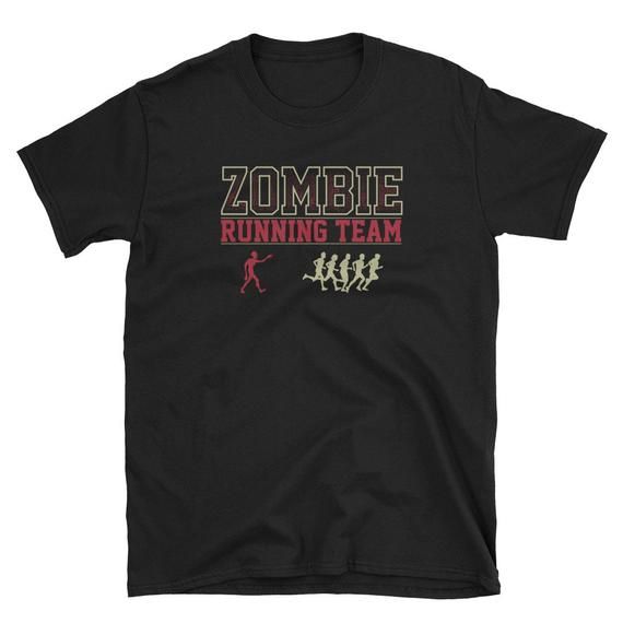 Zombie Running Team Marathon Runner Unisex T Shirt Fitness Weight Lifting Body Builder Athlete Weight Loss Gym Workout Motivation Shirt