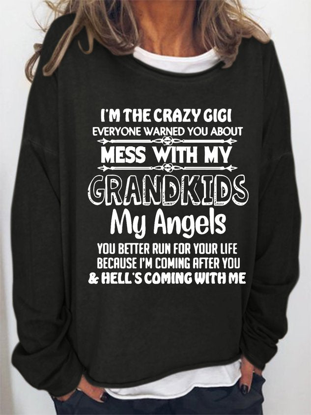 I’M The Crazy Qigi Everyone Warned You About Long Sleeve Top