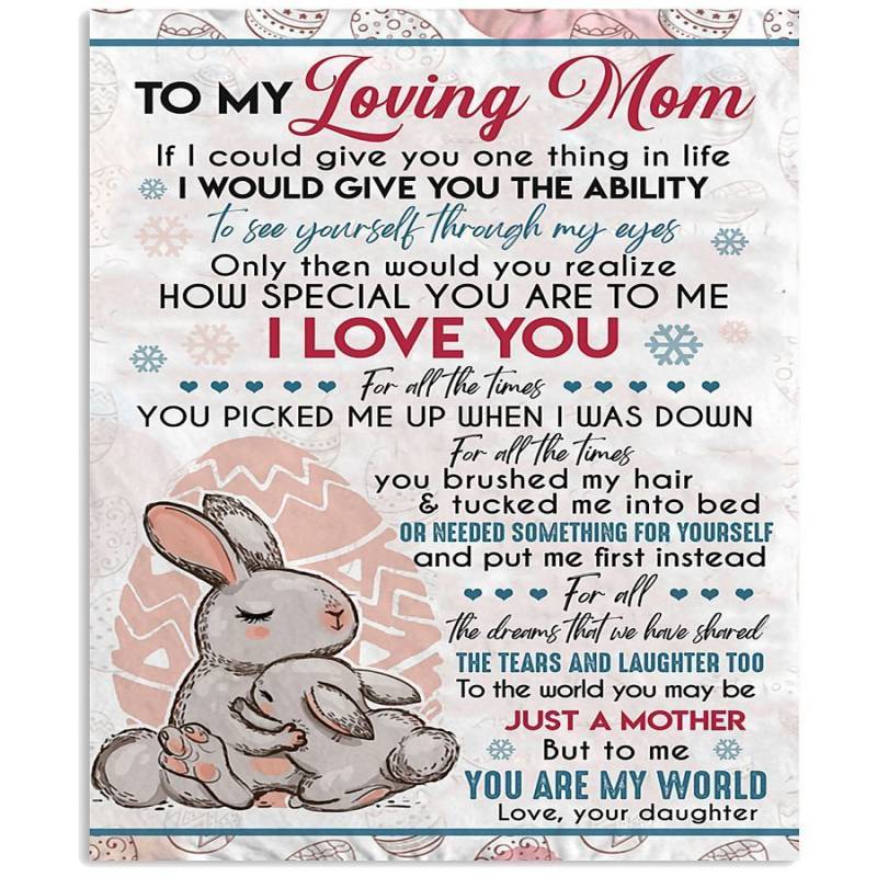 To My Loving Mom To Me You Are The World Rabbit Gifts From Daughter Vertical Poster