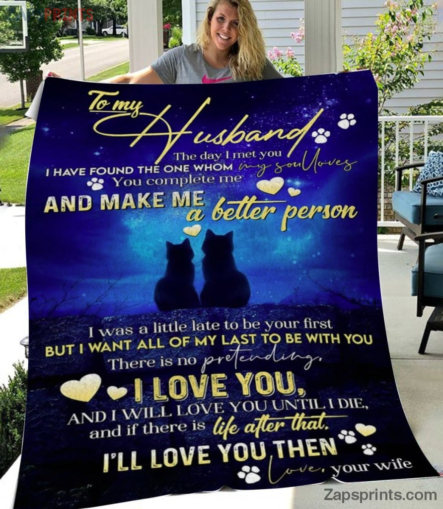 Gift For Husband – To My Husband – Cat – I Will Love You Then – Wife Gift To Husband – Blanket