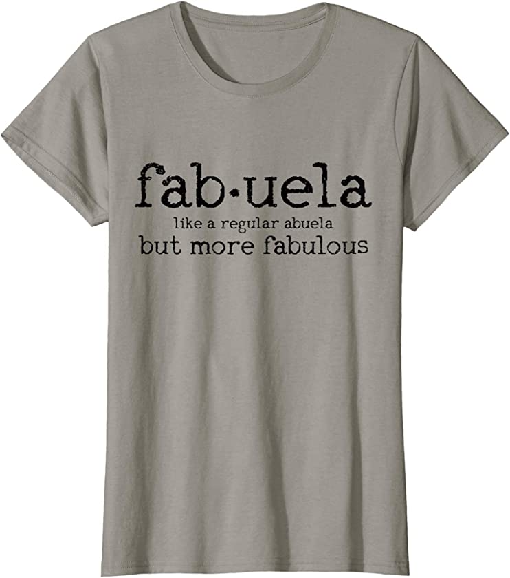 Womens Fabuela Definition Abuela Spanish Grandma Mexican Funny Gift T-Shirt