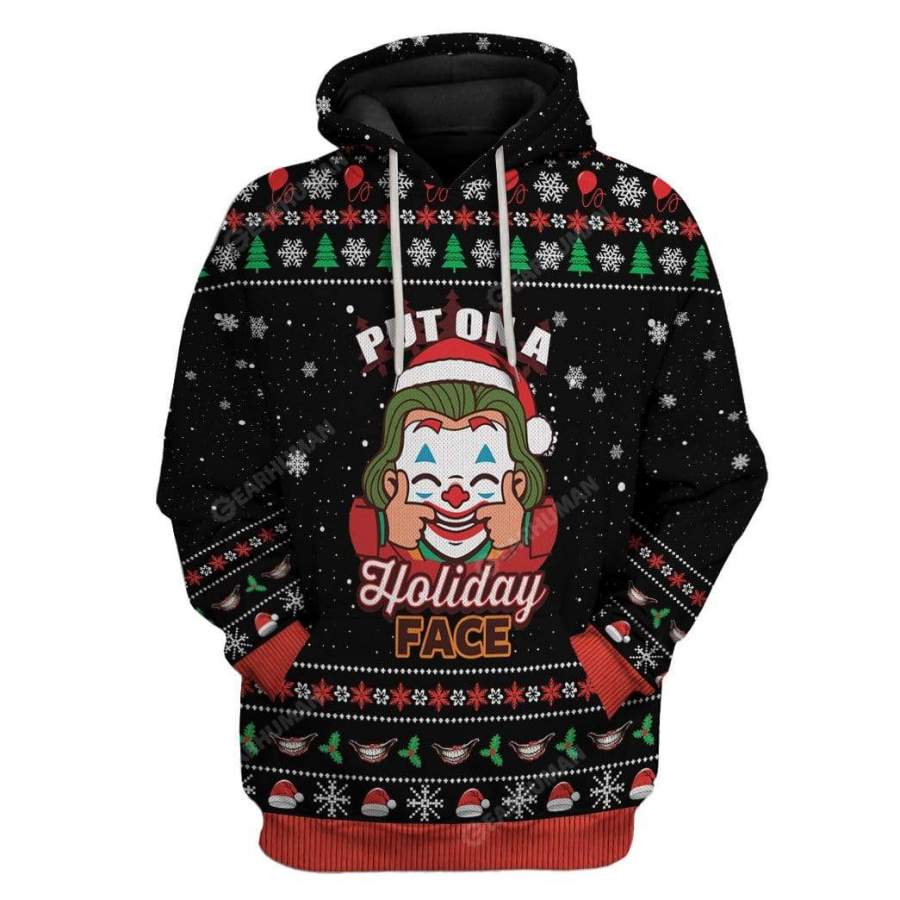 Ugly Christmas Put on a Holiday Face Hoodie Tshirt Apparel