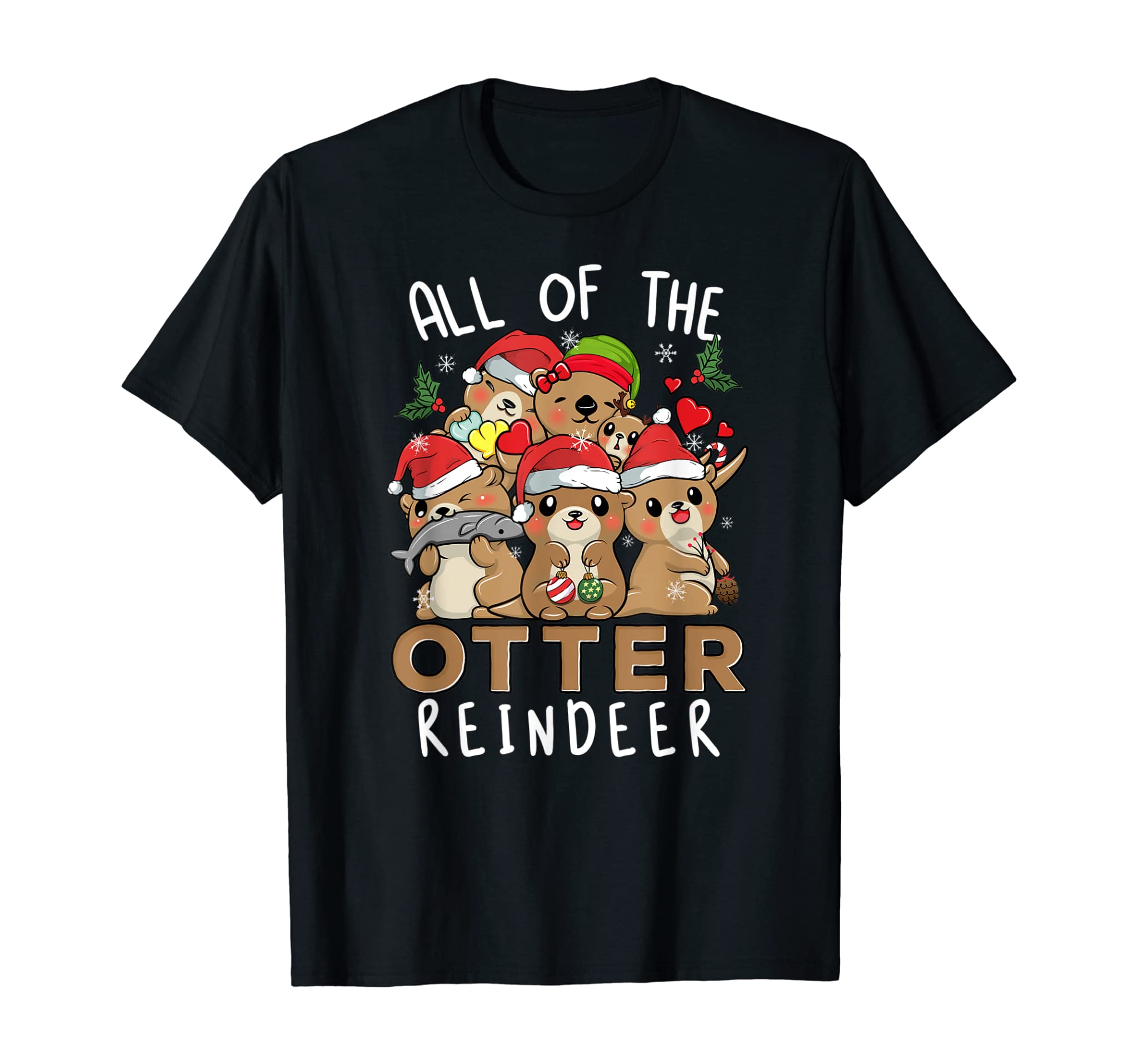 Funny Christmas Otters All of the Otter Reindeer T-Shirt