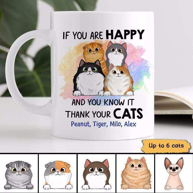 If You Happy Thank Your Fluffy Cats Personalized Mug