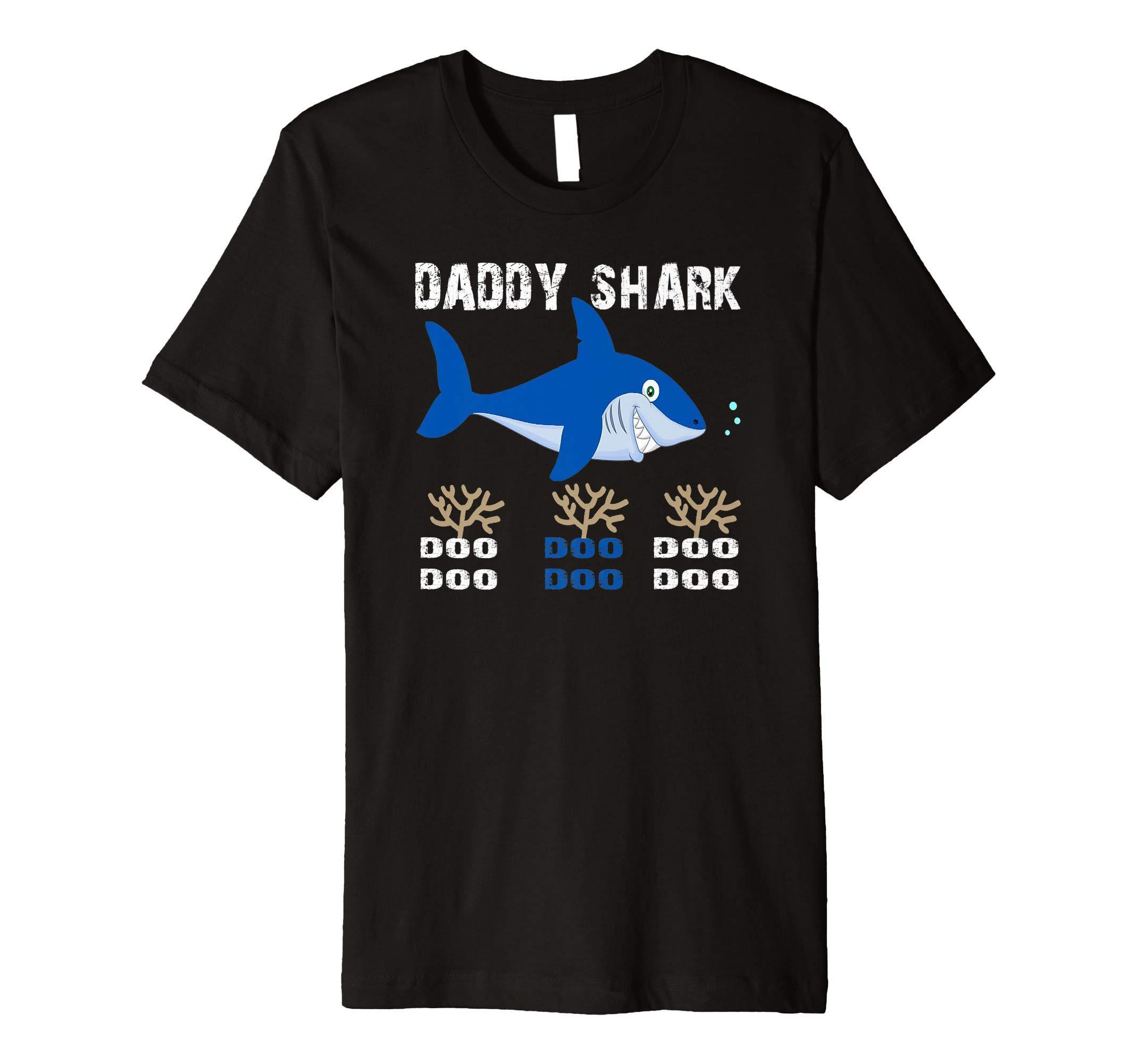 Daddy Shark Doo Doo Doo Shirt Fathers Day Gift Best Dad Ever Premium T-Shirt