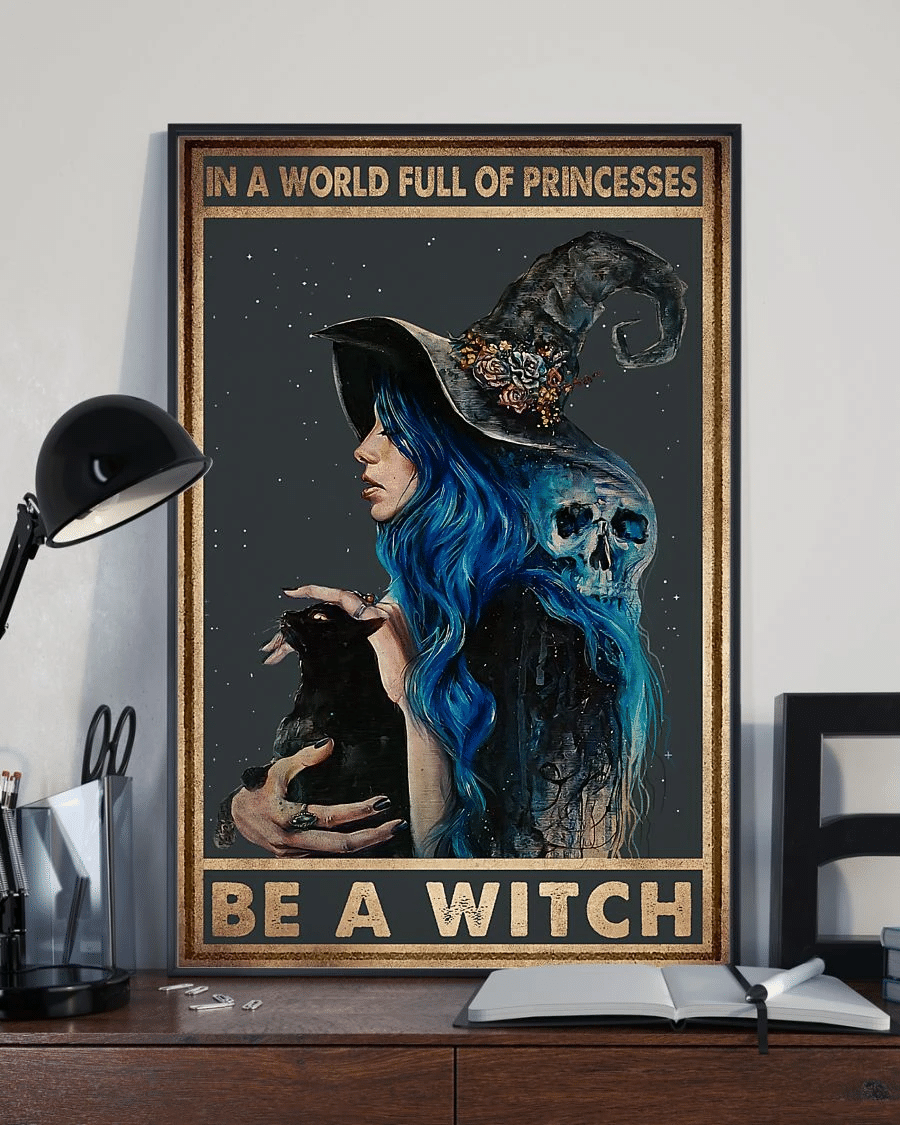 Witch Girl Skull Cat Poster Canvas – In A World Full Of Princesses Be A Witch Vintage Home Decor Wall Art Evg81550