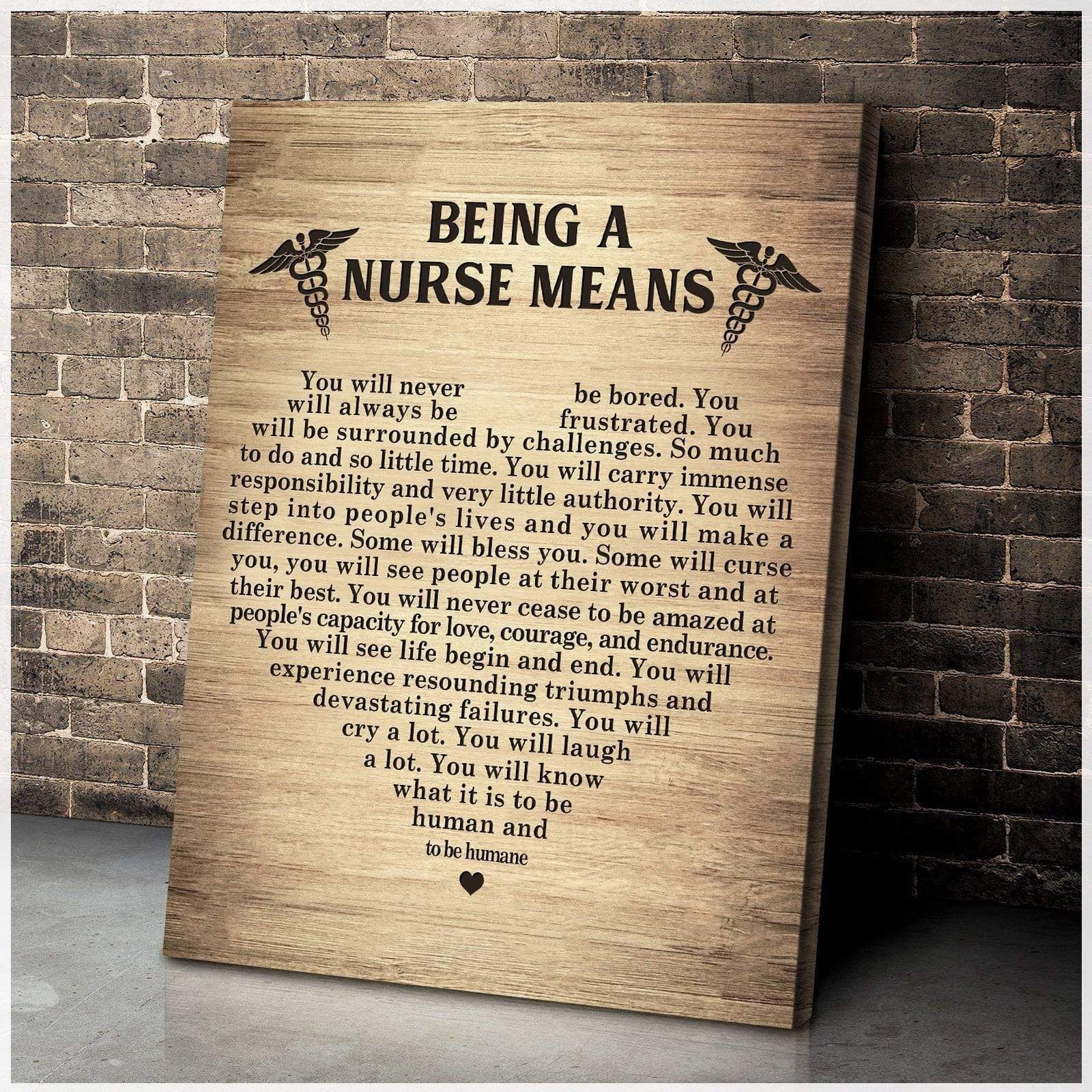 Being A Nurse Means Wall Art Canvas Gift For Family, Wall Art Decor, Canvas Print, Home Decor