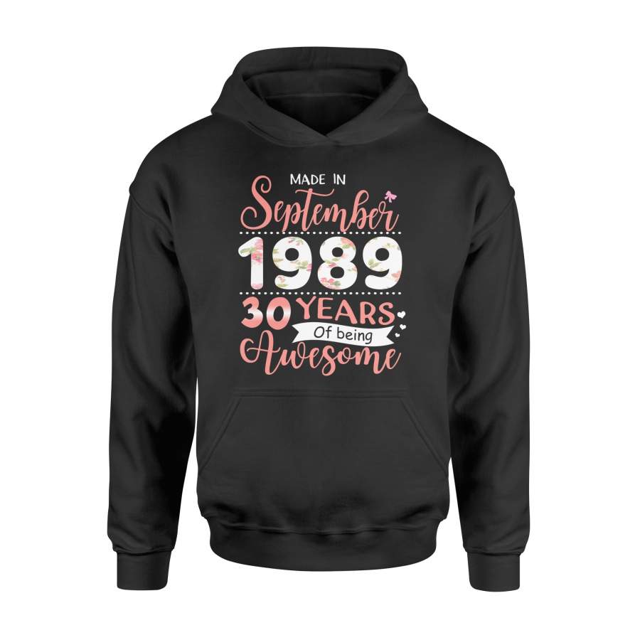 30th Birthday Gift Idea Made In September 1989 30 Years Of Being Awesome – Standard Hoodie