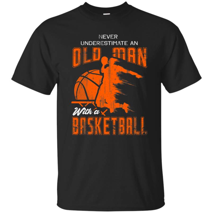 AGR NewmeUp Men’s Never Underestimate An Old Man With a Basketball Cool Tshirts