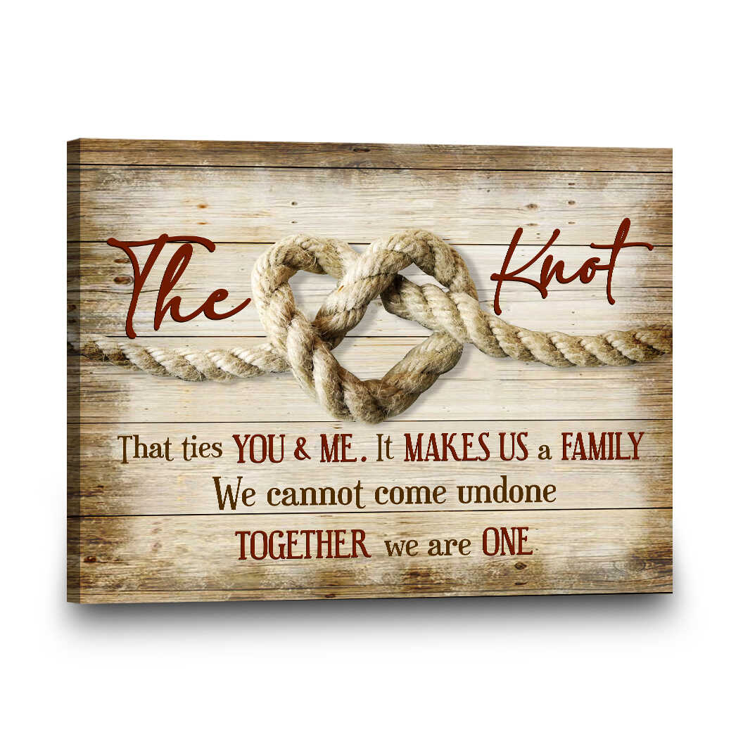 The Knot That Ties You & Me, It Makes Us A Family Landscape Poster & Canvas Gift For Couple For Valentine’S Day Home Decor Wall Art Visual Art