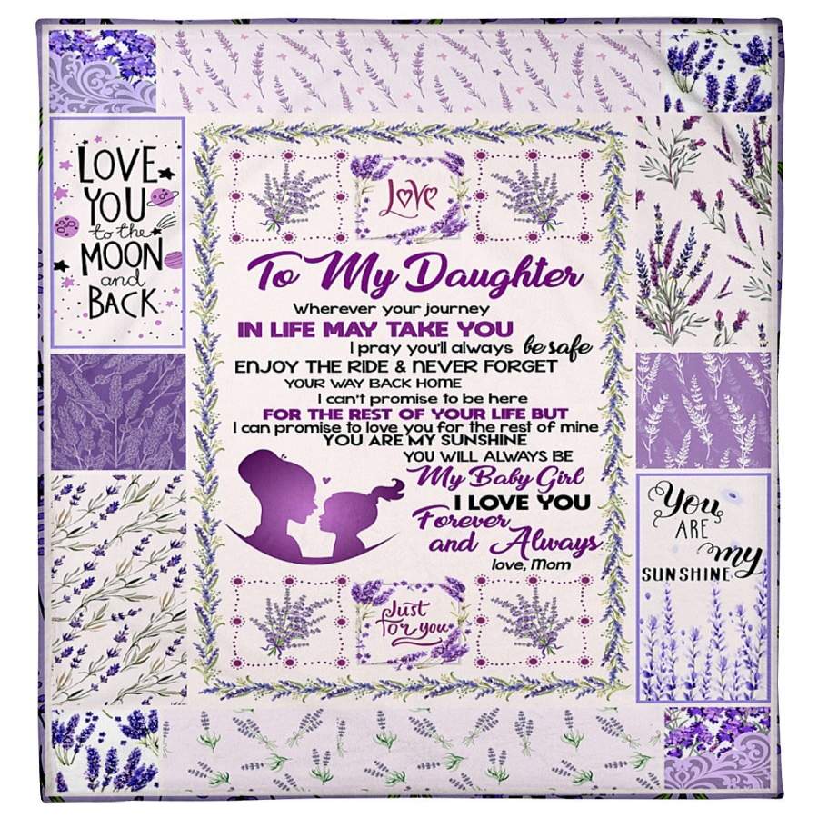 To My Daughter Whenever Your Journey In Life May Take You Love Mom Blanket Chris …