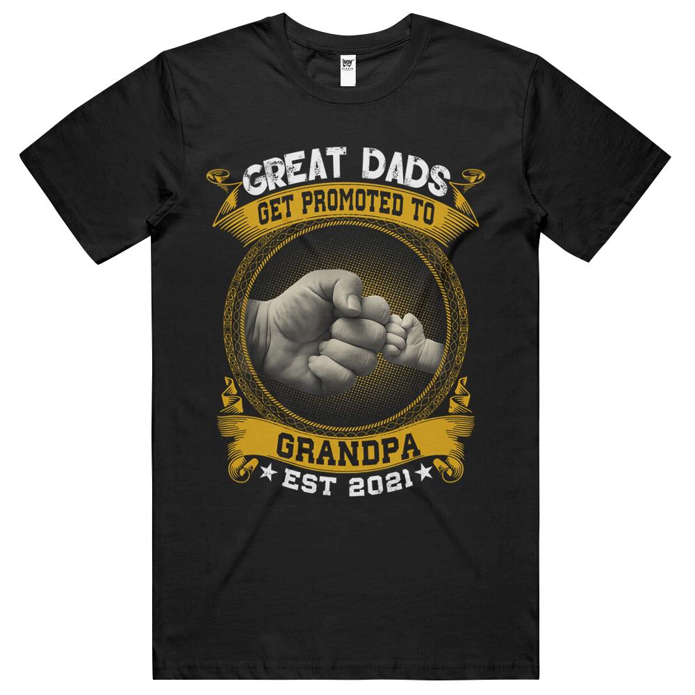 Great Dads Get Promoted To Grandpa Est 2021 T Shirts