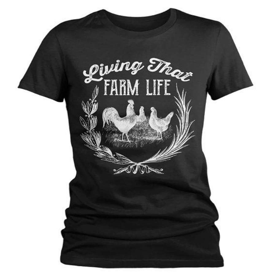 Women’s Vintage Farm T-Shirt Living That Life Farming Chicken Shirt Chickens Tee