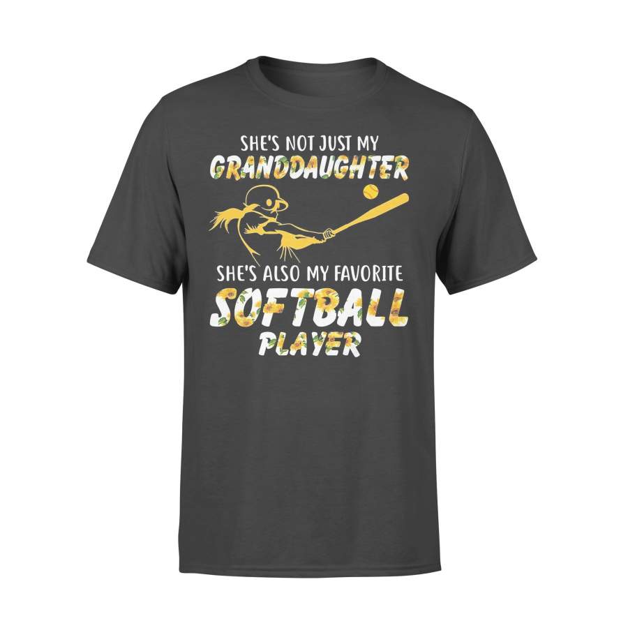 Sunflower She’s Not Just My Granddaughter She’s Also My Favorite Softball Player T-shirt