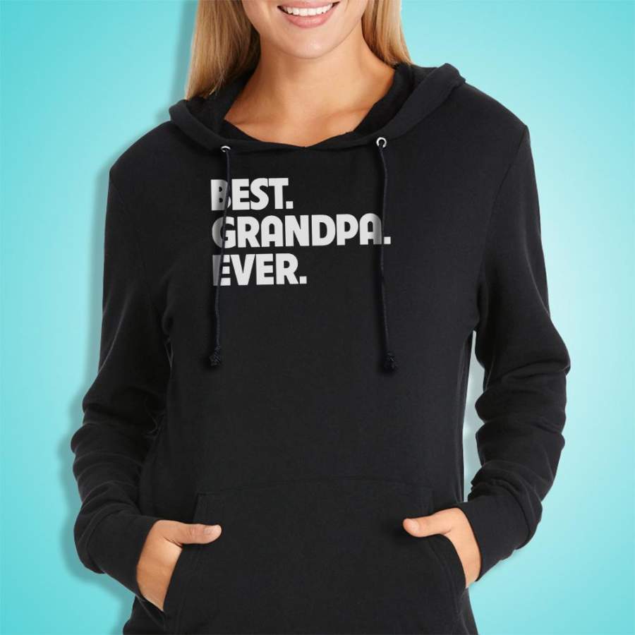 Best Grandpa Ever Typeography Great Fathers Day Gift For Grandpa Christmas Fathers Day Papa Women’S Hoodie