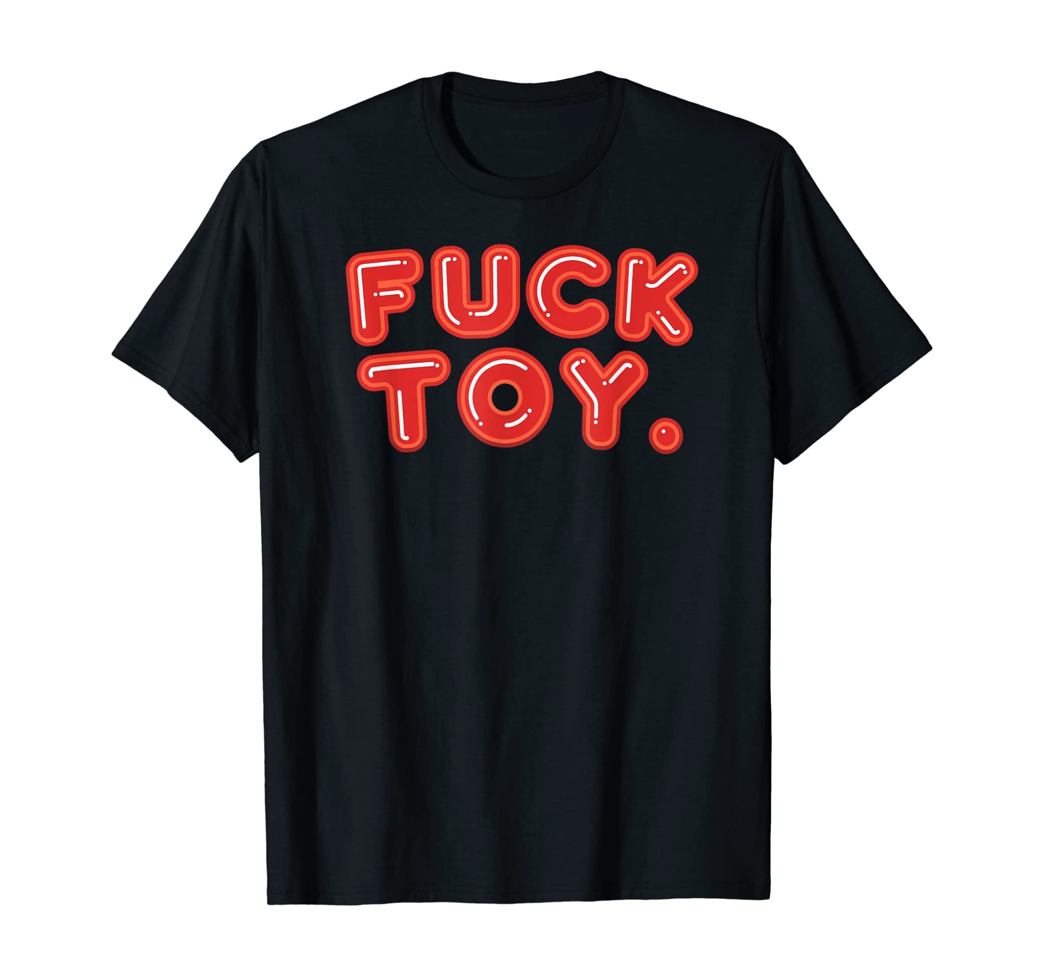 Funny Fuck Toy Vintage Retro Bdsm Lgbt Kinky Sex Lover Gift T-Shirt