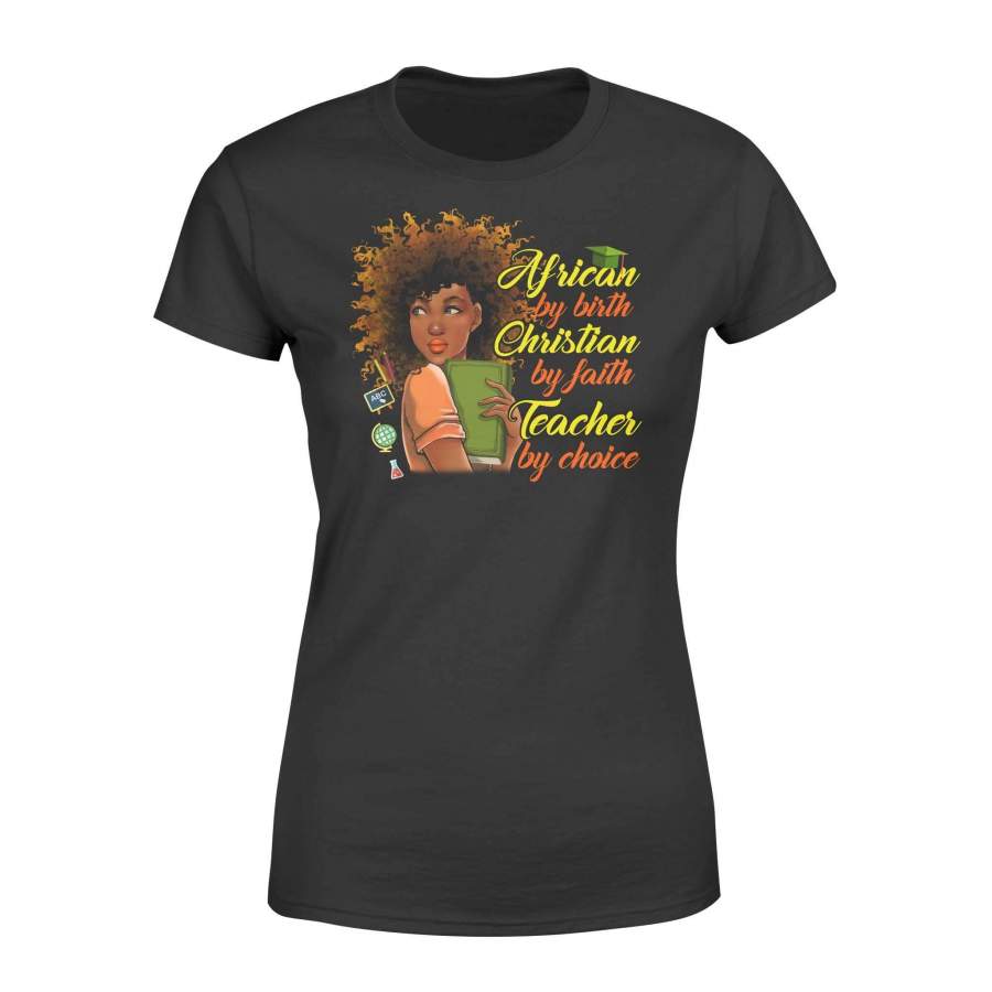 Teacher – African by birth – Standard Women’s T-shirt