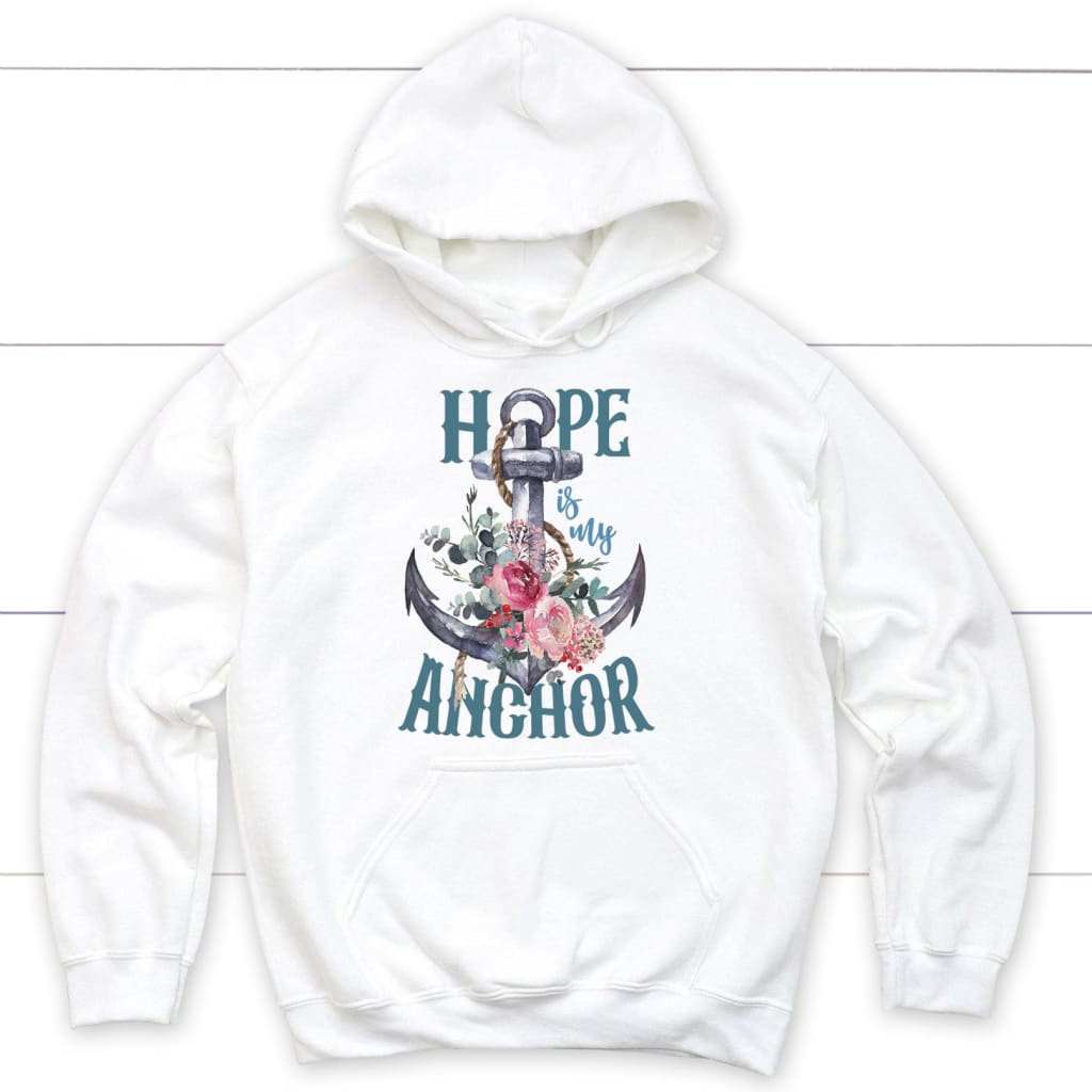 Hope Is My Anchor Flower Hoodie