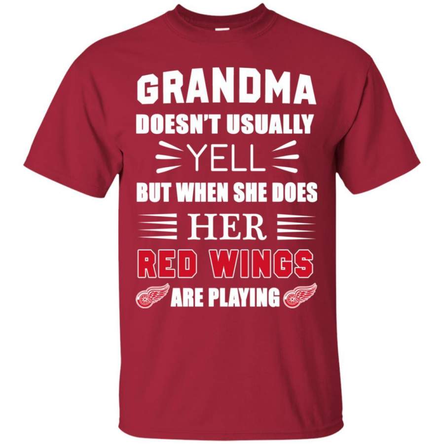 Grandma Doesn’t Usually Yell Detroit Red Wings T Shirts