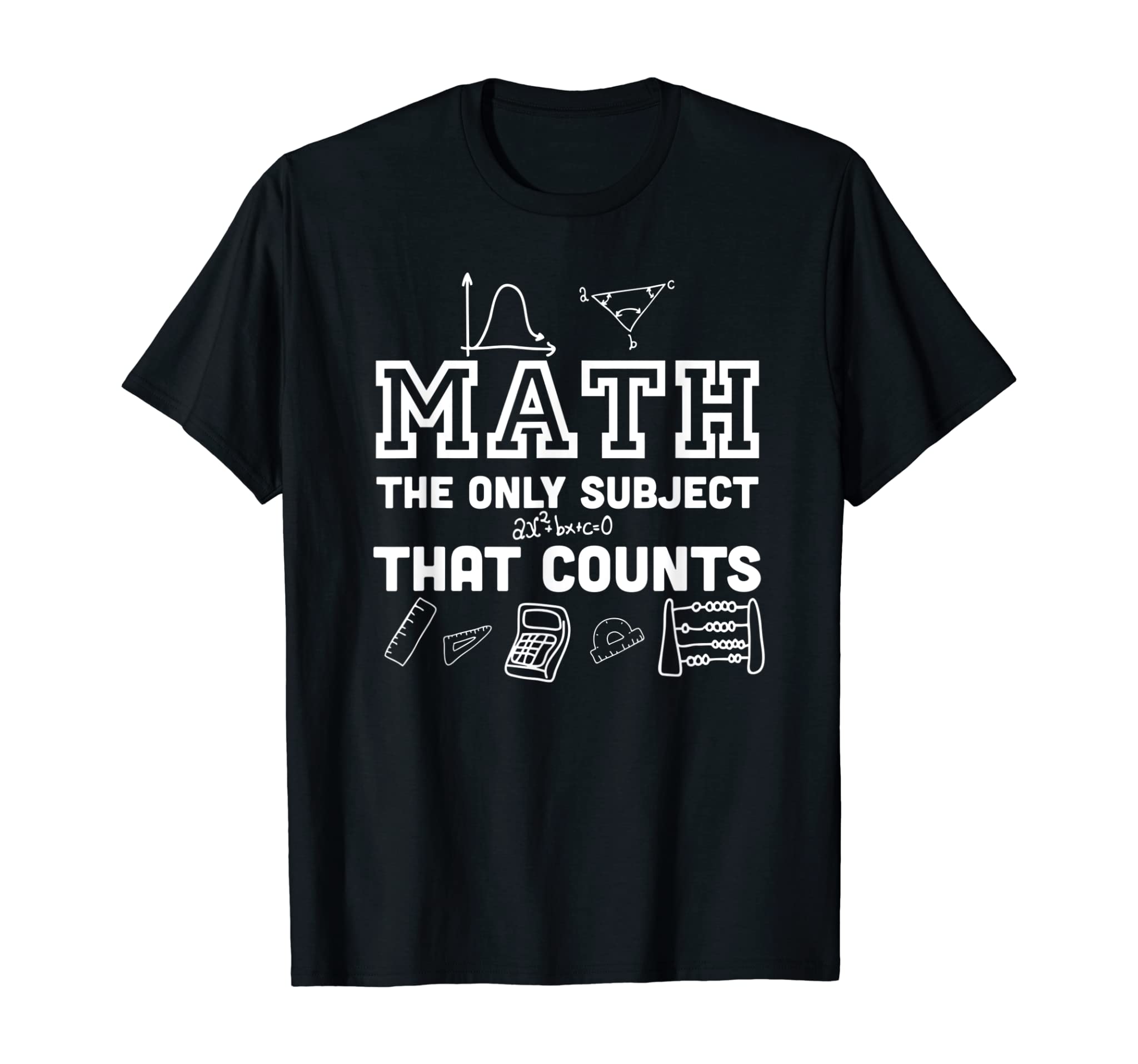 Math Counts – Funny Math Teacher Shirt