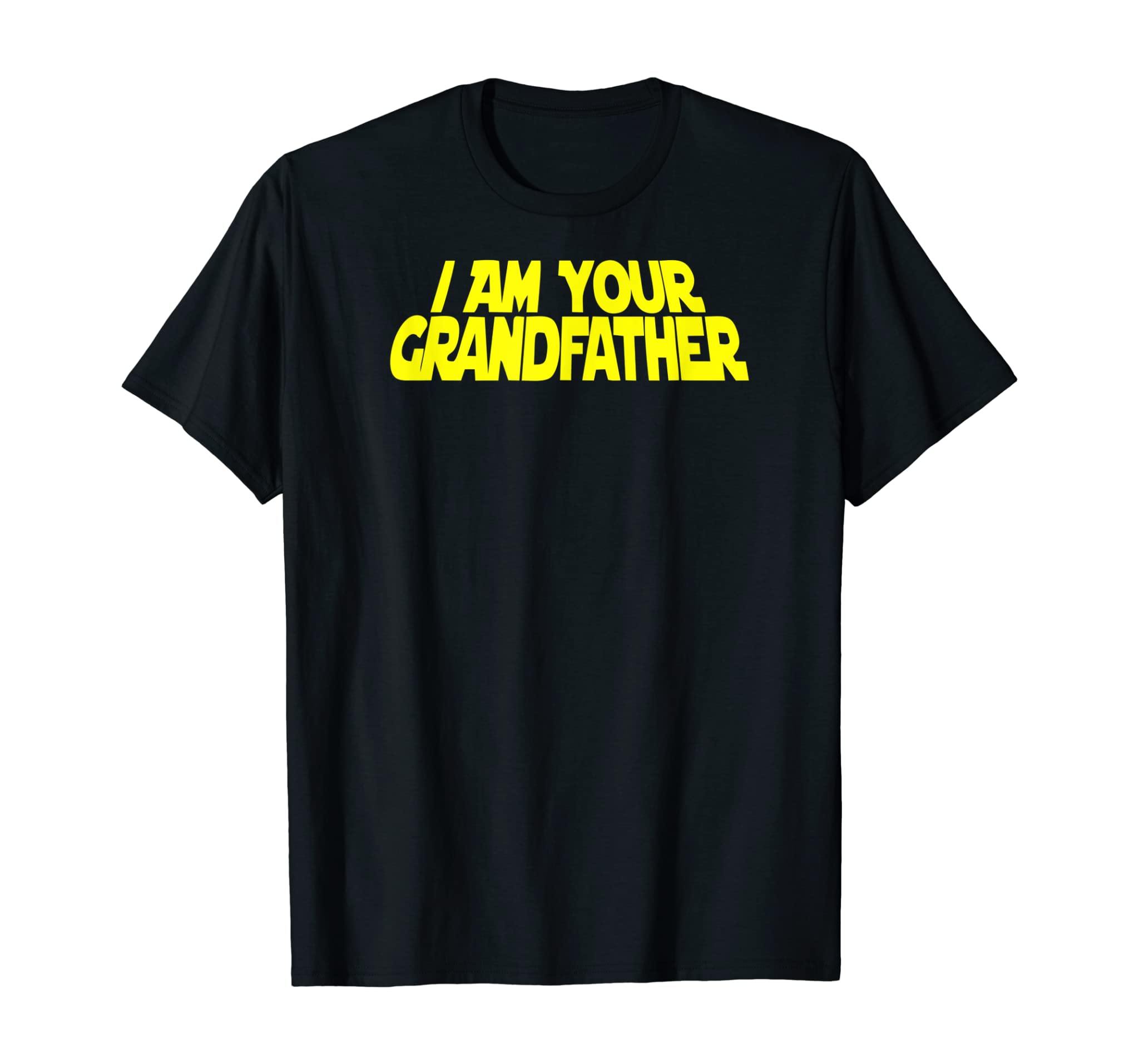 Mens I Am Your Grandfather T-Shirt | Grandpa To Be Shirt