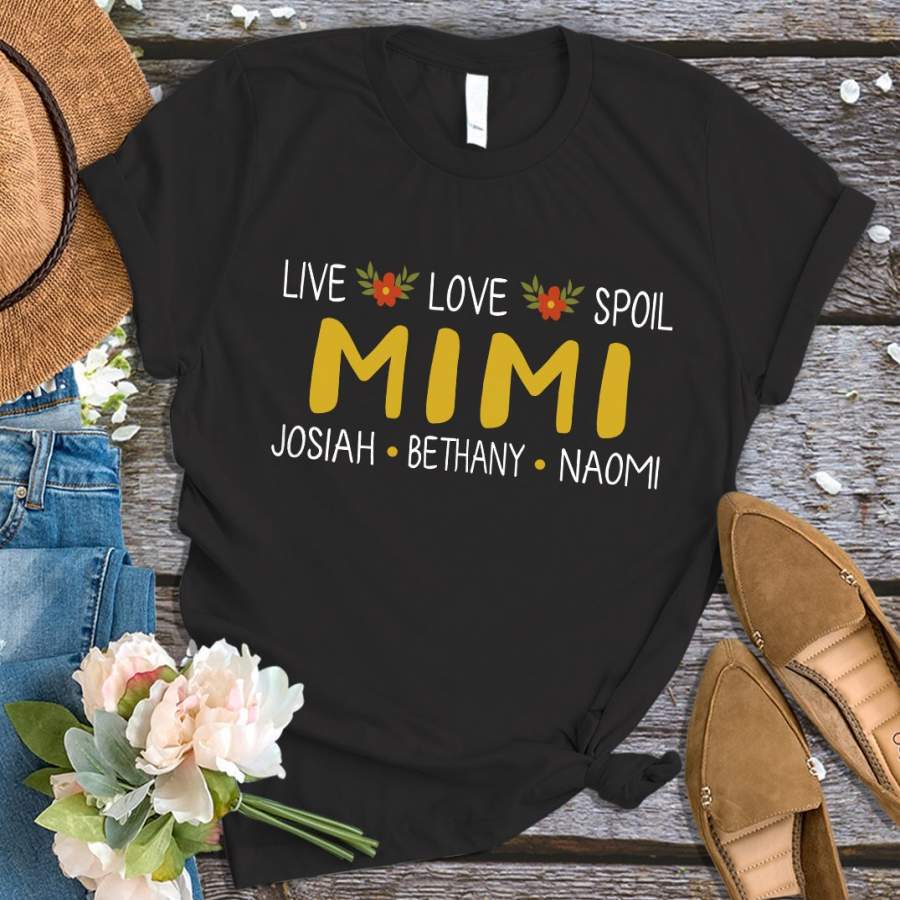 Personalized Live Love Spoil Mimi Tshirt