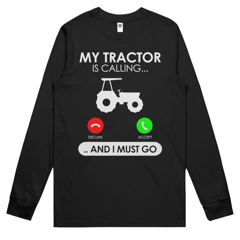 County Shirt My Tractor Is Calling I Must Go Farmer Long Sleeve T Shirts