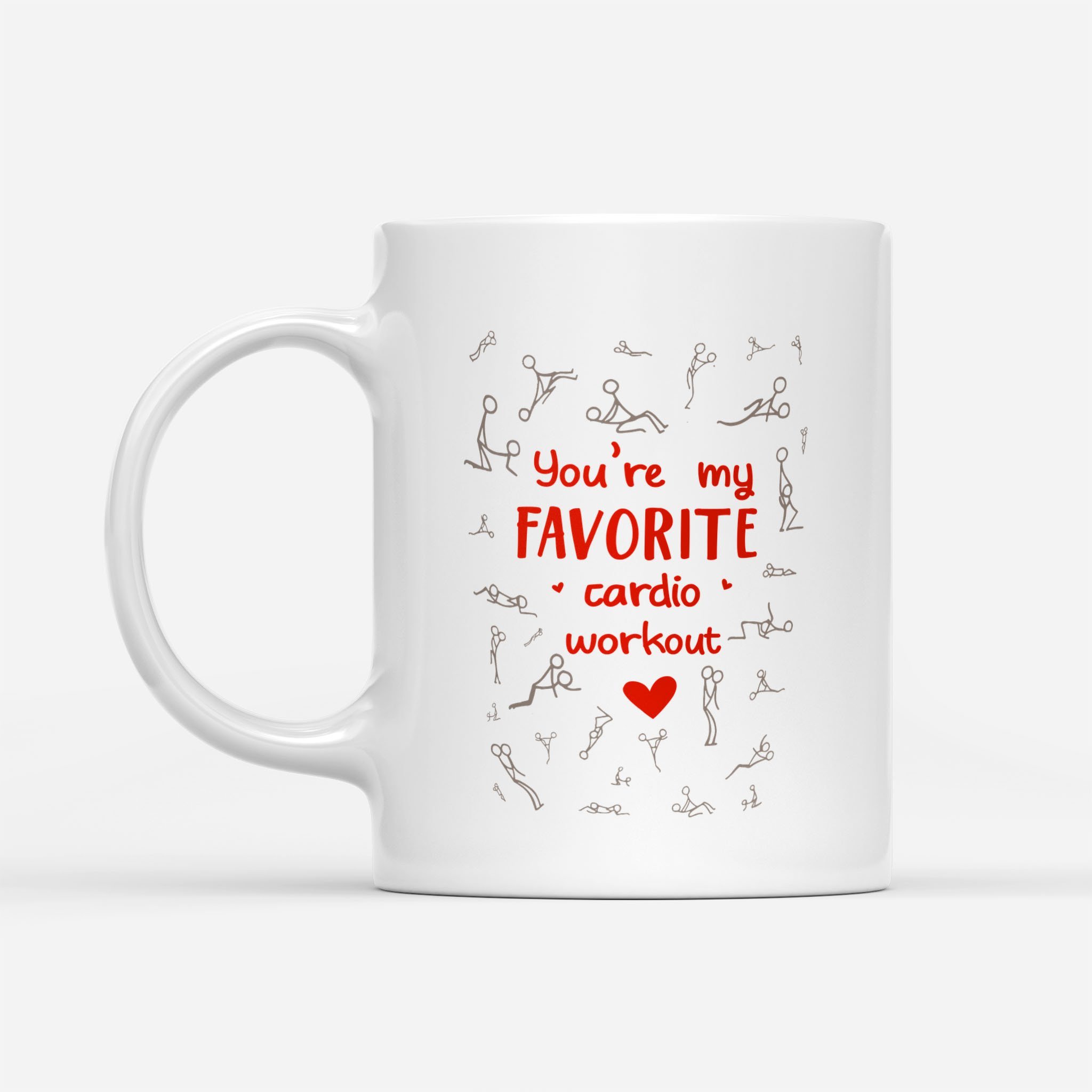 You’Re My Favorite Cardio Workout Funny Mug Gift For Him Her, Gift For Wife Husband Double Side Printed Ceramic Coffee Mug Tea Cups Latte