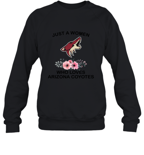 Just A Woman Who Loves Arizona Coyotes Hockey Sports 2D Sweatshirt