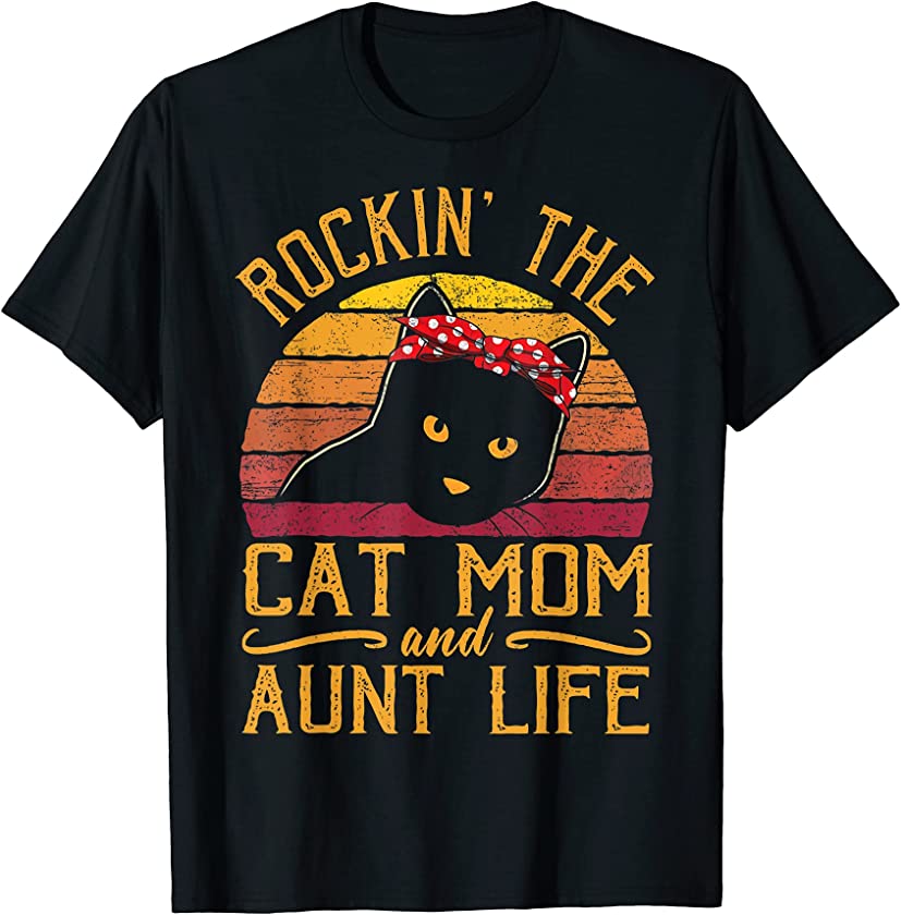 Vintage Rockin’ the Cat Mom and Aunt Life Mother’s Day Gift T-Shirt