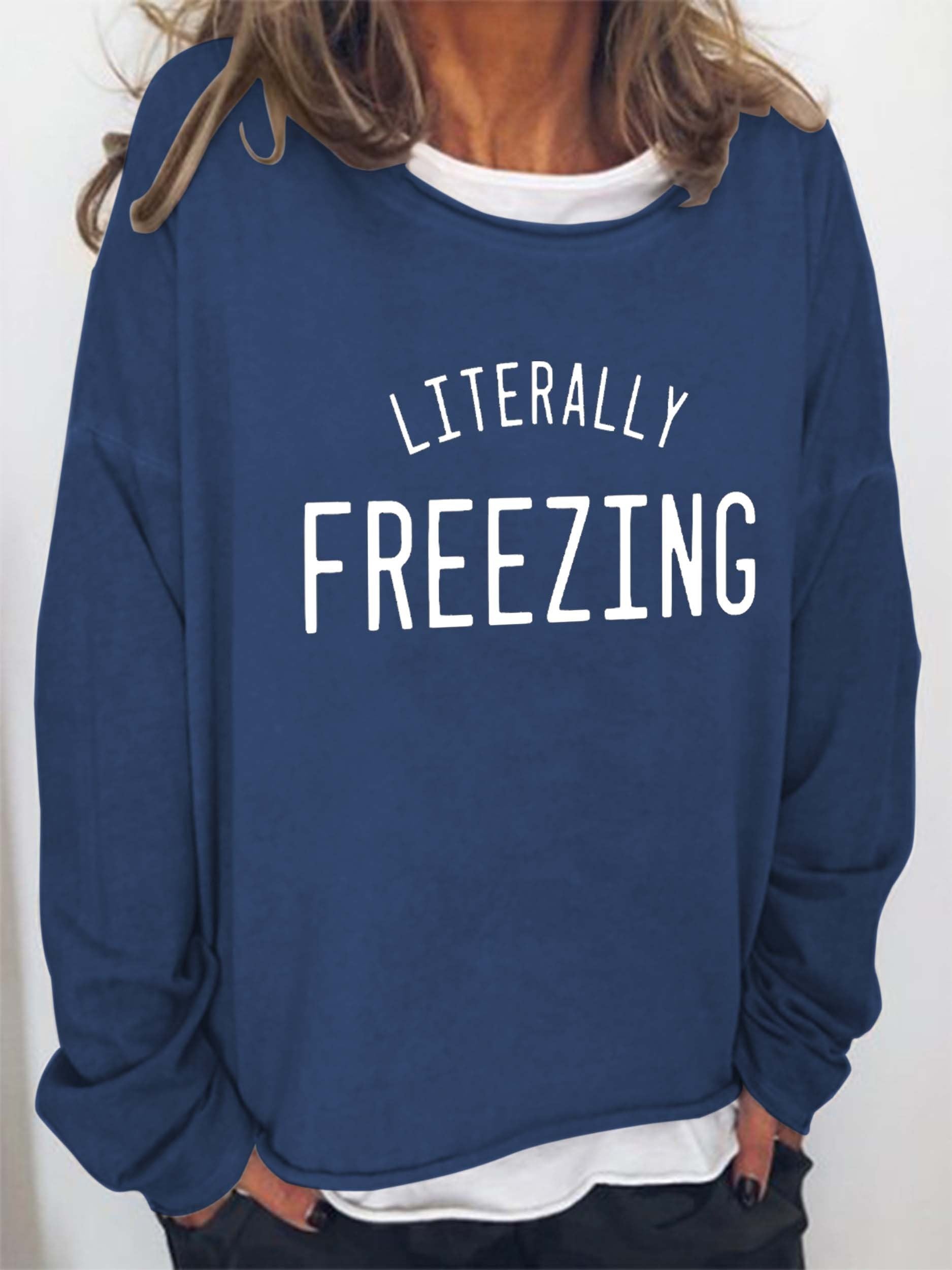 Women Literally Freezing  Long Sleeve Top
