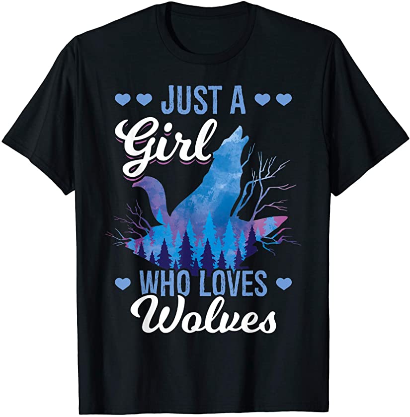 Wolf Animal Women Girls Gift Just A Girl Who Loves Wolves T-Shirt